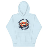 Make Me Crabby Get The Stabby Unisex Hoodie