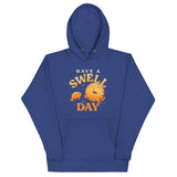 Have A Swell Day Unisex Hoodie