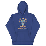 Not In The Moo'd Right Now Unisex Hoodie