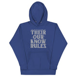 Their Our Know Rules Unisex Hoodie