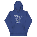 Let's Hear It For The Boos Unisex Hoodie