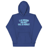 I Am Serious, And Don't Call Me Shirley Unisex Hoodie