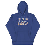 Only Judy Can Judge Me Unisex Hoodie