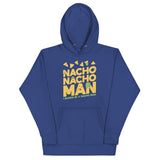 Nacho Nacho Man Unisex Hoodie