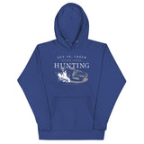 We're Going Hunting Unisex Hoodie