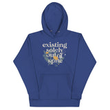 Existing Solely Out Of Spite Unisex Hoodie
