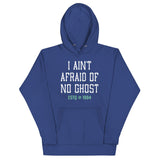 I Ain't Afraid Of No Ghost Unisex Hoodie