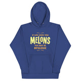 If Life Gives You Melons Unisex Hoodie