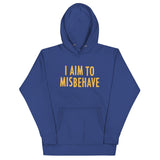 I Aim To Misbehave Unisex Hoodie