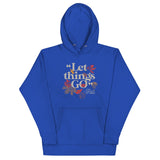 "Let Things Go" -Fall Unisex Hoodie