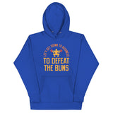 Let's Get Down To Business To Defeat The Buns Unisex Hoodie