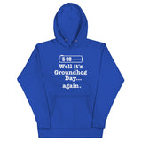 Well It's Groundhog Day Again Unisex Hoodie