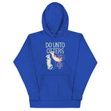 Do Unto Otters Unisex Hoodie