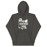 I Boo What I Want Unisex Hoodie