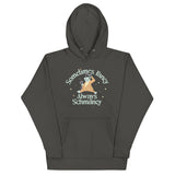 Sometimes Fancy Always Schmancy Unisex Hoodie