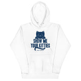 Show Me Your Kitties Unisex Hoodie