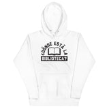 Donde Esta La Biblioteca? Unisex Hoodie