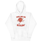 They See Me Rollin' Unisex Hoodie