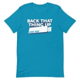 Back That Thing Up Men's Signature Tee