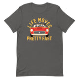 Life Moves Pretty Fast Men's Signature Tee