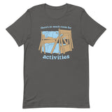 There's So Much Room Men's Signature Tee