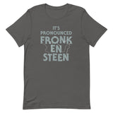 It's Pronounced Fronk-En-Steen Men's Signature Tee