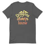 Dragons Always Know Men's Signature Tee