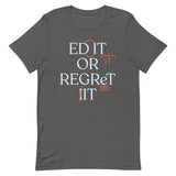 Edit Or Regret It Men's Signature Tee