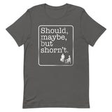 Should, Maybe, But Shorn't Men's Signature Tee