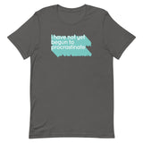 Not Begun To Procrastinate Men's Signature Tee