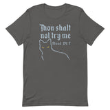 Thou Shalt Not Try Me Men's Signature Tee