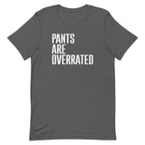 Pants Are Overrated Men's Signature Tee