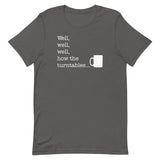 Well, Well, Well, How The Turntables Men's Signature Tee