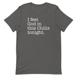 I Feel God In This Chili's Tonight Men's Signature Tee