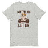 Kitten My Lift On Men's Signature Tee