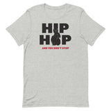 Hip Hop And You Don't Stop Men's Signature Tee