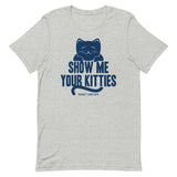 Show Me Your Kitties Men's Signature Tee