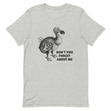 Don't You Forget About Me Men's Signature Tee