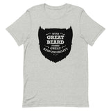 With Great Beard Comes Great Responsibility Men's Signature Tee