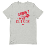 Just A Bit Outside Men's Signature Tee