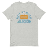 Sorry, My Night Is All Booked Men's Signature Tee
