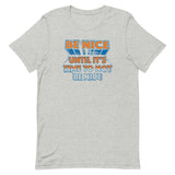 Be Nice Men's Signature Tee
