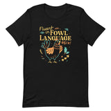Fluent In Fowl Language Men's Signature Tee