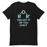Ether You Get It Or You Don't Men's Signature Tee