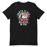 Santa Claus Believes In You Men's Signature Tee