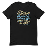 Please Don't Krill My Vibe Men's Signature Tee
