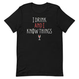 I Drink And I Know Things Men's Signature Tee