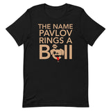 The Name Pavlov Rings A Bell Men's Signature Tee
