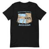 There's So Much Room Men's Signature Tee