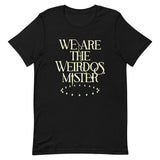 We Are The Weirdos, Mister Men's Signature Tee